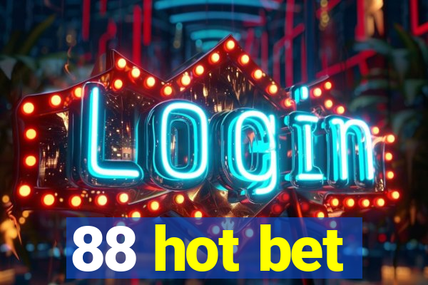 88 hot bet